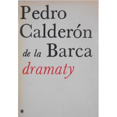 Dramaty Pedro Calderon de la Barca