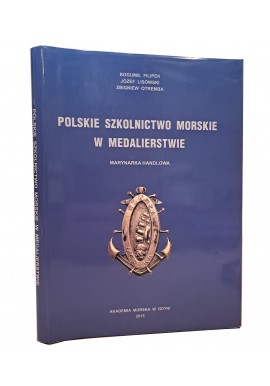 Polskie szkolnictwo morskie w medalierstwie Marynarka Handlowa Bogumił Filipek, Józef Lisowski, Zbigniew Otremba