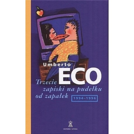 Trzecie zapiski na pudełku od zapałek 1994-1996 Umberto Eco
