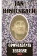 Opowiadania zebrane Jan Himilsbach