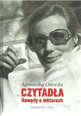 Czytadła Gawędy o lekturach Agnieszka Osiecka