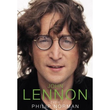 John Lennon życie Philip Norman