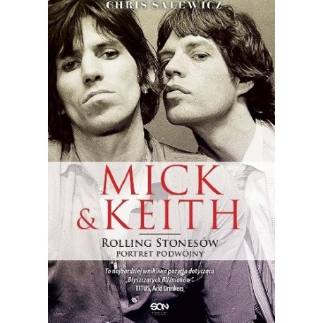 Mick & Keith Rolling Stonesów portret podwójny Chris Salewicz