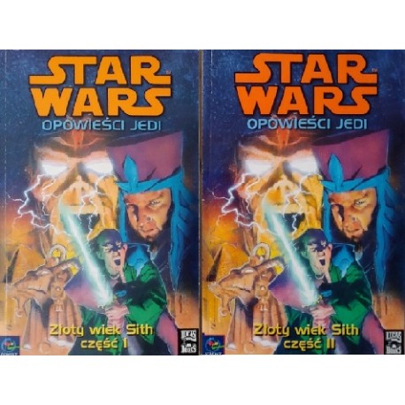 Star Wars Opowieści Jedi Złoty Wiek Sith część I - II kpl Kevin J. Anderson