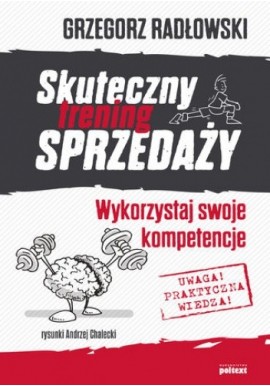 Skuteczny trening sprzedaży Grzegorz Radłowski