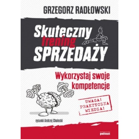 Skuteczny trening sprzedaży Grzegorz Radłowski
