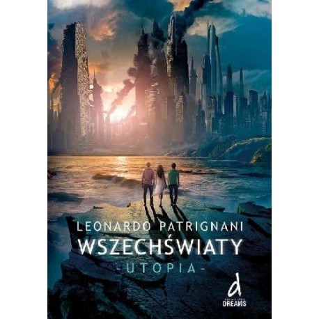 Wszechświaty - Utopia - Leonardo Patrignani