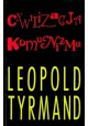 Cywilizacja komunizmu Leopold Tyrmand