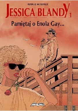 Jessica Blandy 1 Pamiętaj o Enola Gay Renaud, Dufaux