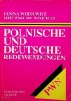 Polnische und Deutsche Redewendungen Janina Wójtowicz, Mieczysław Wójcicki