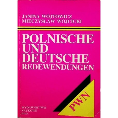 Polnische und Deutsche Redewendungen Janina Wójtowicz, Mieczysław Wójcicki