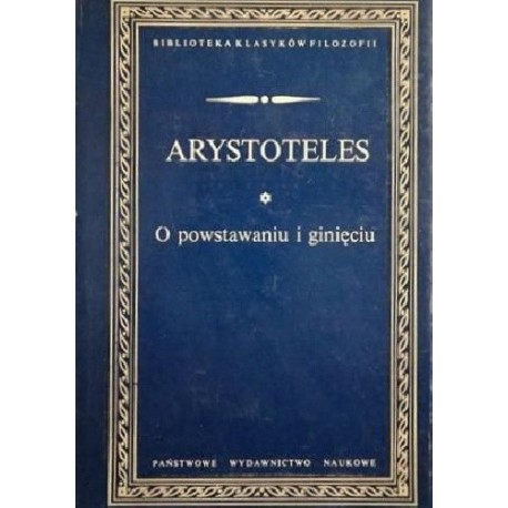 O powstawaniu i ginięciu Arystoteles