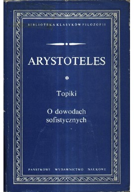 Topiki O dowodach sofistycznych Arystoteles