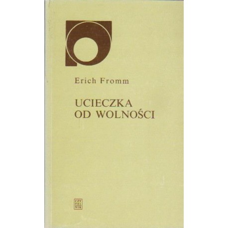 Ucieczka od wolności Erich Fromm