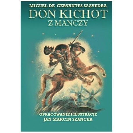 Don Kichot z Manczy Miguel de Cervantes Saavedra