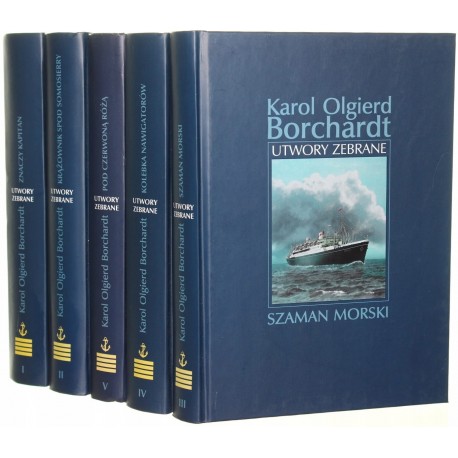 Utwory zebrane (kpl - 5 tomów) Karol Olgierd Borchardt