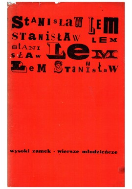 Wysoki zamek. Wiersze młodzieńcze Stanisław Lem