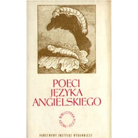 Poeci języka angielskiego Tom II Henryk Krzeczkowski, Jerzy S. Sito, Juliusz Żuławski (wybór i oprac.)