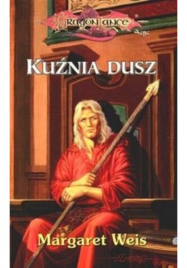 DragonLance Kuźnia dusz Margaret Weis