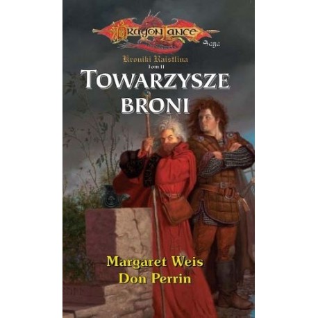 DragonLance Towarzysze broni Margaret Weis Don Perrin