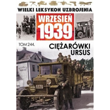 Wrzesień 1939 Tom 244 Ciężarówki Ursus Jędrzej Korbal