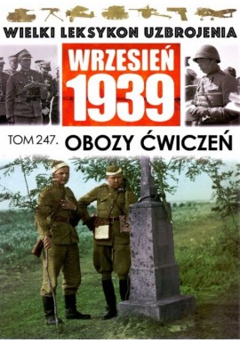 Wrzesień 1939 Tom 247 Obozy ćwiczeń Paweł Janicki