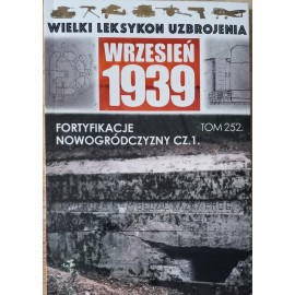 Wrzesień 1939 Tom 252 Fortyfikacje Nowogródczyzny cz. 1 Szymon Kucharski