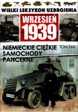 Wrzesień 1939 Tom 266 Niemieckie ciężkie samochody pancerne Jędrzej Korbal
