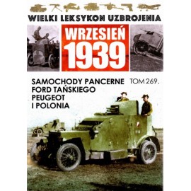 Wrzesień 1939 Tom 269 Samochody pancerne Ford Tańskiego, Peugeot i Polonia Michał Kuchciak