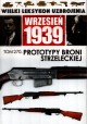 Wrzesień 1939 Tom 270 Prototypy broni strzeleckiej Jędrzej Korbal