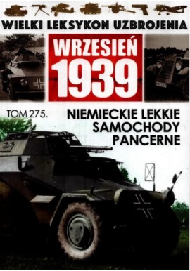 Wrzesień 1939 Tom 275 Niemieckie lekkie samochody pancerne Jędrzej Korbal
