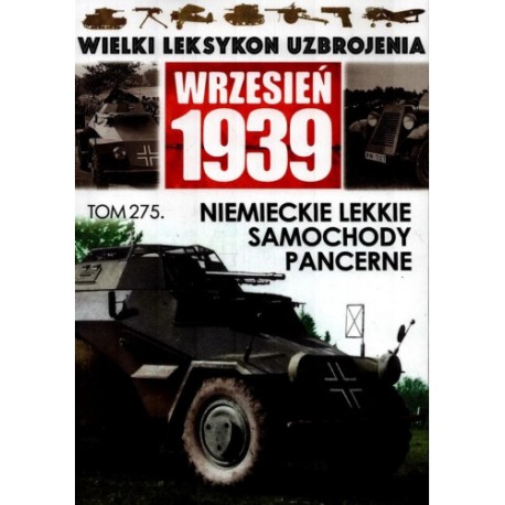 Wrzesień 1939 Tom 275 Niemieckie lekkie samochody pancerne Jędrzej Korbal