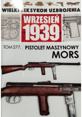 Wrzesień 1939 Tom 277 Pistolet maszynowy Mors Jędrzej Korbal