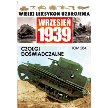 Wrzesień 1939 Tom 284 Czołgi doświadczalne Jędrzej Korbal