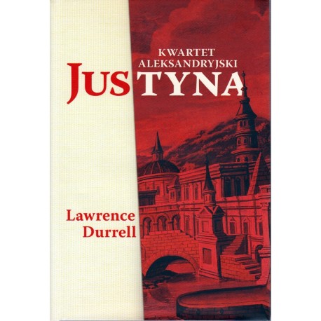 Justyna Kwartet Aleksandryjski Lawrence Durrell