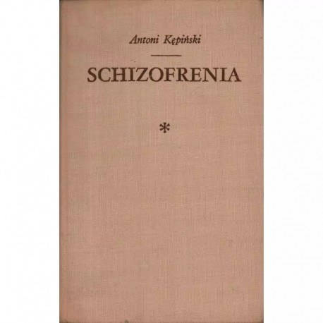 Schizofrenia Antoni Kępiński