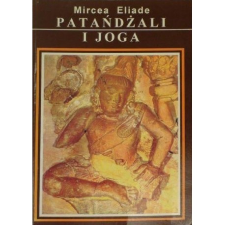 Patańdżali i joga Mircea Eliade