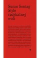 Style radykalnej woli Susan Sontag