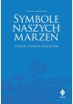 Symbole naszych marzeń stulecie polskich żaglowców Tomasz Maracewicz