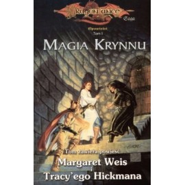 Dragonlance Opowieści tom I Magia Krynnu Margaret Weis, Tracy Hickman