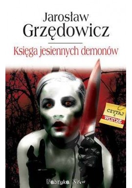 Księga jesiennych demonów Jarosław Grzędowicz