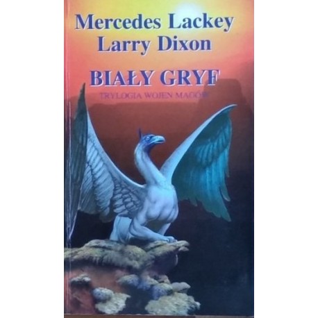 Biały gryf trylogia wojen magów Mercedes Lackey, Larry Dixon