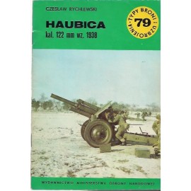 Haubica kal. 122 mm wz. 1938 Czesław Rychlewski Typy Broni i uzbrojenia 79