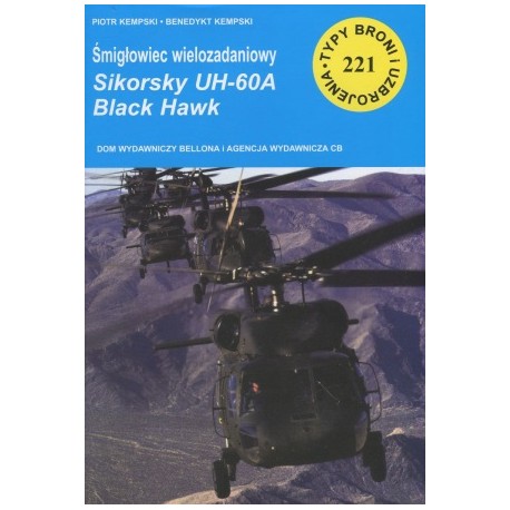 Śmigłowiec wielozadaniowy Sikorsky UH-60A Black Hawk Piotr Kempski, Benedykt Kempski Typy Broni i uzbrojenia 221