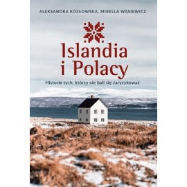 Islandia i Polacy Aleksandra Kozłowska, Mirella Wąsiewicz