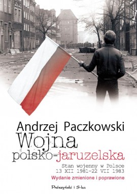 Wojna polsko-jaruzelska Andrzej Paczkowski