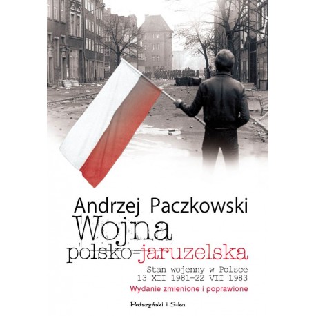 Wojna polsko-jaruzelska Andrzej Paczkowski