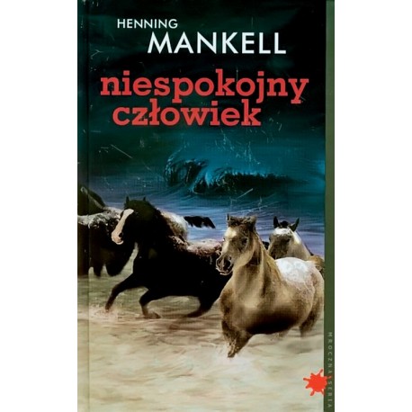 Niespokojny człowiek Henning Mankell