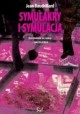 Jean Baudrillard Symulakry i symulacja