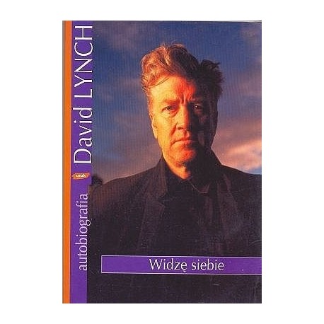 Widzę siebie autobiografia David Lynch